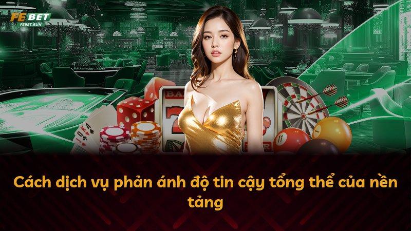 Cách dịch vụ phản ánh độ tin cậy tổng thể của nền tảng