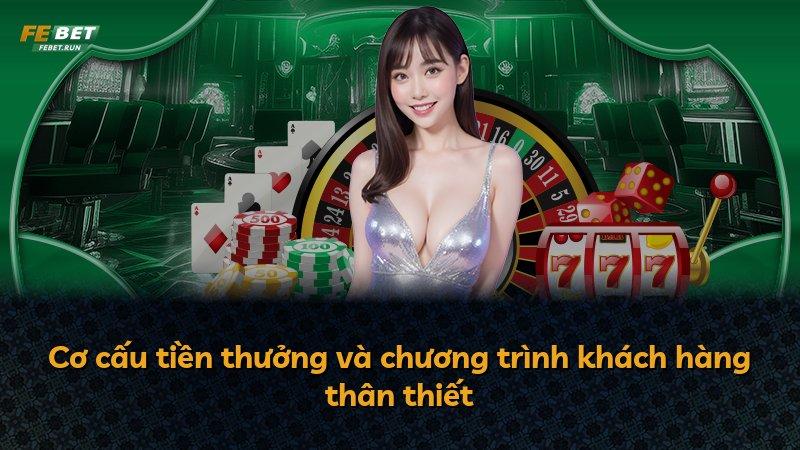 Cơ cấu tiền thưởng và chương trình khách hàng thân thiết